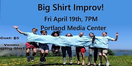 Big Shirt Improv Show!