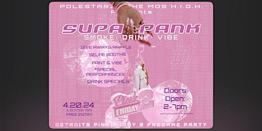 Imagem principal do evento SUPA PANK (PINKFRIDAY 2/420Pregame)