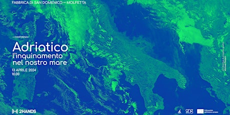 Conferenza: Adriatico, l'inquinamento nel nostro mare