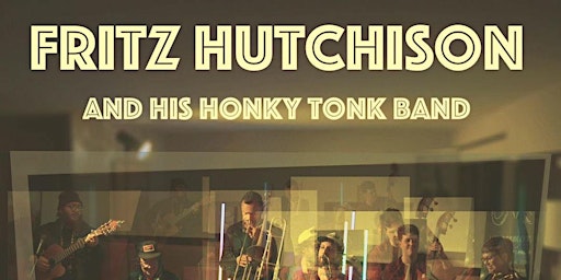 Imagem principal de Fritz Hutchinson & His Honky Tonk Band w/ Claire Adams