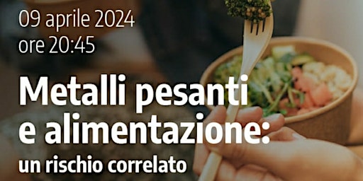 Image principale de Conferenza Gratuita a Mestre "Metalli Pesanti e alimentazione: un rischio correlato"