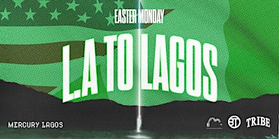 LA to Lagos (Easter Celebration) primary image