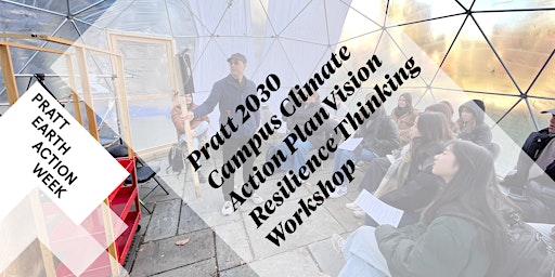 Immagine principale di Pratt 2030 Campus Climate Action Plan Vision Resilience Thinking Workshop 