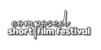 Imagem principal do evento COMPOSED Short Film Festival