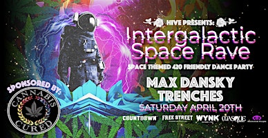 Primaire afbeelding van HIVE PRESENTS: 420 Intergalactic Space Rave