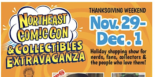 NorthEast ComicCon & Collectibles Extravaganza - Nov. 29-Dec. 1, 2024 primary image
