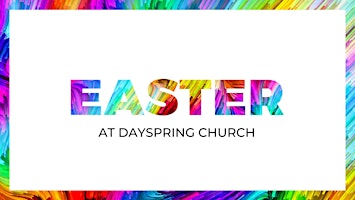 Imagem principal do evento DAYSPRING’s Easter Friends & Family Day Celebration