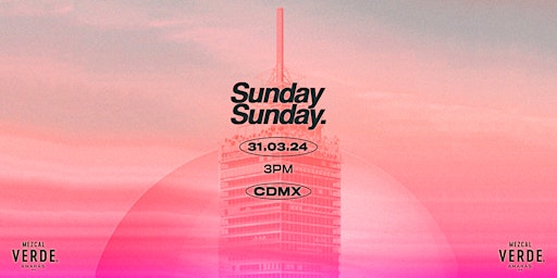 Imagen principal de Sunday Sunday CDMX: 31.03.24