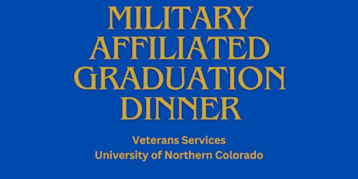 Imagen principal de UNCO Military-Affiliated Graduation Dinner