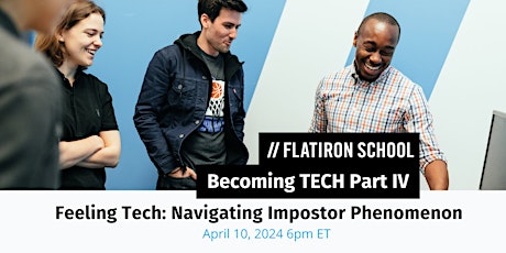 Becoming Tech Series | Feeling Tech: Navigating Impostor Phenomenon primary image