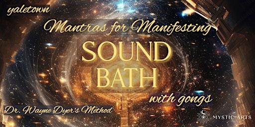 Primaire afbeelding van Mantras for Manifesting - Sound Bath with Gongs in Yaletown