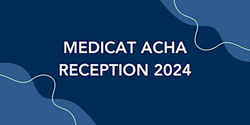 Primaire afbeelding van Medicat ACHA 2024 Reception