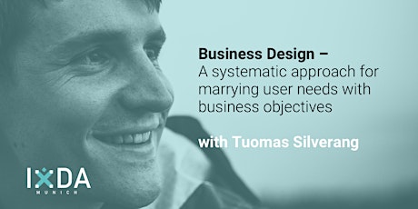 IxDA Munich – Business Design: A Systematic Approach primary image
