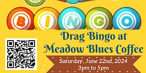 Imagem principal do evento Drag Bingo at Meadow Blues Coffee