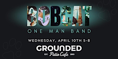 Bobcat Live At Grounded Patio Cafe, Lacrosse WI primary image