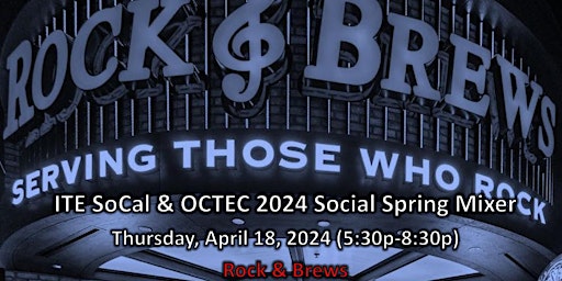 Imagen principal de ITE SoCal and OCTEC Social Spring Mixer 2024