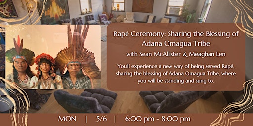 Primaire afbeelding van Rapé Ceremony: Sharing the Blessing of Adana Omagua Tribe