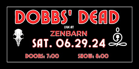 One More Saturday Night w/ DOBBS' DEAD