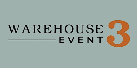 Warehouse 3 Event