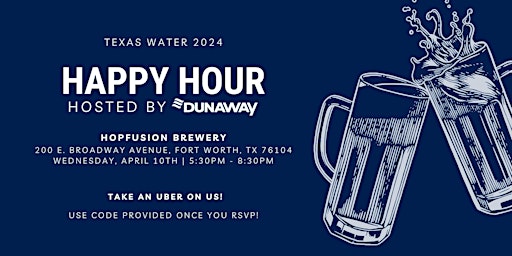 Dunaway Happy Hour | TX Water primary image