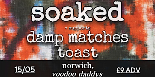 Imagen principal de Soaked + Damp Matches and Toast