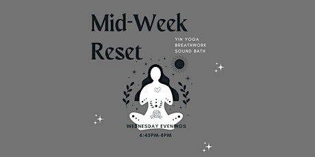 Mid-Week Reset: Yin Yoga + Sound Bath