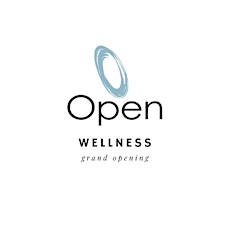 Open Wellness Grand Opening