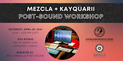 Imagen principal de Screening and Post Sound Presentation with Mezcla + Kayquarii Productions