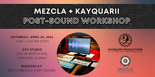 Imagen principal de Screening and Post Sound Workshop with Mezcla + Kayquarii Productions