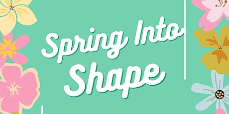 Spring Into Shape Yoga Event!!