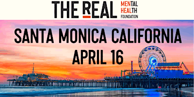 Primaire afbeelding van THE REAL Mental Health Foundation - Tour Stop in Santa Monica!!