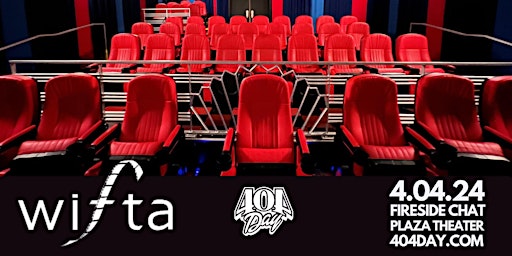 Imagem principal do evento 404 DAY PRESENTS: WIFTA Fireside Chat at Plaza Theatre