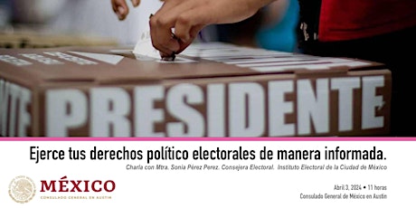 Ejerce tus derechos político electorales de manera informada.