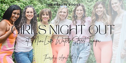 Image principale de Girls Night Out at MiniLuxe Water Street Tampa