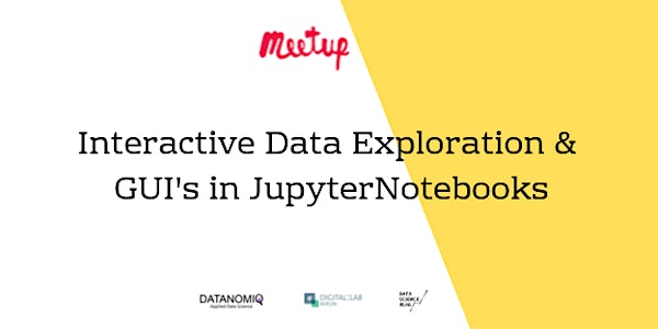 DATANOMIQ MeetUp: Interactive Data Exploration and GUI's in JupyterNotebook