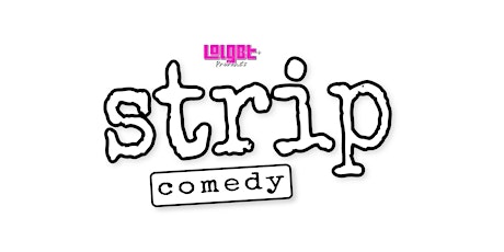 Strip Comedy - A Stand-Up Comedy Show