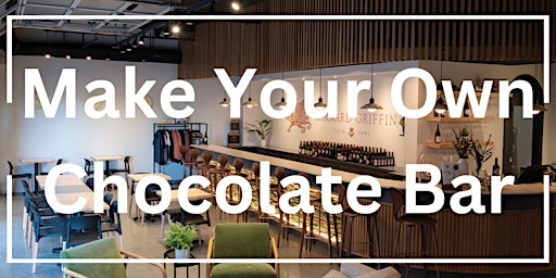 Immagine principale di Make Your Own Chocolate Bar Class - Barnard Griffin WOODINVILLE 