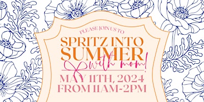 Spritz into Summer with Mom primary image