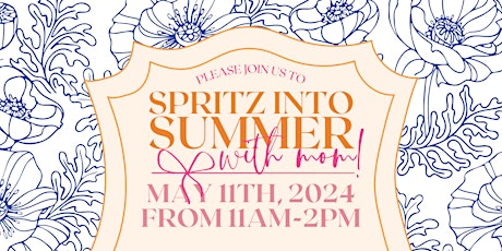 Spritz into Summer with Mom