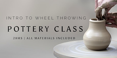 Intro To Wheel Throwing:  A One-Time Pottery Class