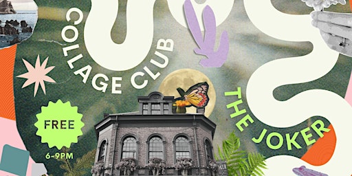 Primaire afbeelding van COLLAGE CLUB at THE JOKER