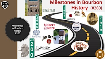 Milestones in Bourbon History  BYOB  (Course #260)