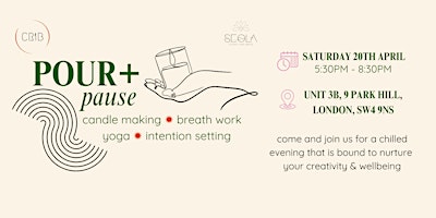 Imagem principal do evento POUR + PAUSE - candle making, yoga, breath and setting intentions.