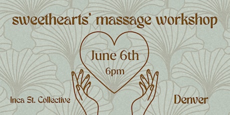 Sweethearts' Massage Workshop (Denver)