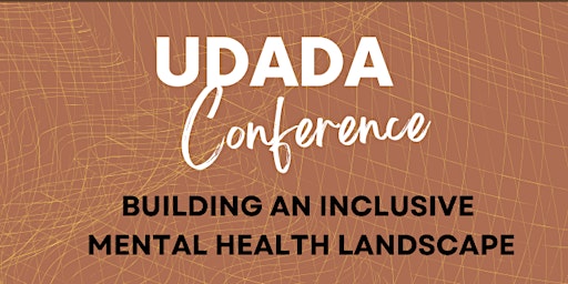 Udada Conference: Building an Inclusive Mental Health Landscape  primärbild