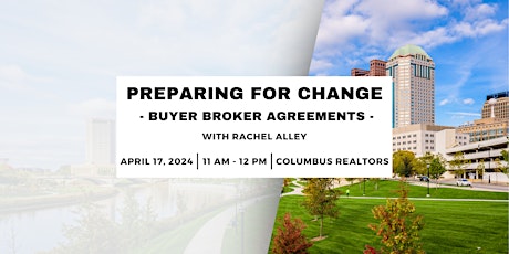 Preparing for Change - Buyer Broker Agreements