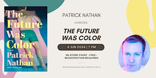 Imagen principal de Patrick Nathan launches The Future Was Color