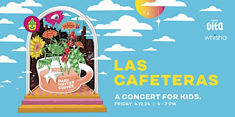Imagen principal de Dark Matter Coffee Presents: Las Cafeteras Concert for Kids!