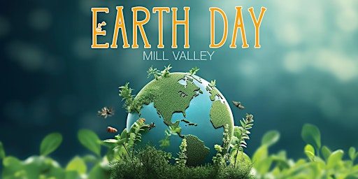 Imagem principal do evento Earth Day Mill Valley