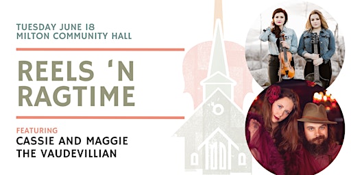 Reels n' Ragtime- Milton- $30- Festival of Small Halls primary image